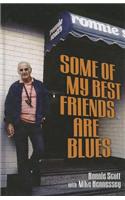 Some of My Best Friends Are Blues