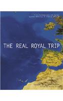 Real Royal Trip/El Real Viaje Real