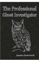 Professional Ghost Investigator