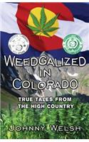 Weedgalized in Colorado