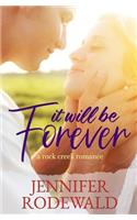 It Will Be Forever