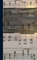 Sing Unto the Lord