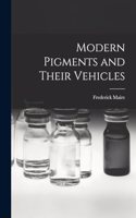 Modern Pigments and Their Vehicles