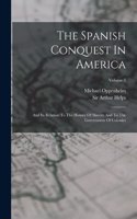 Spanish Conquest In America