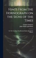 Hints From the Hornograph on the Signs of the Times