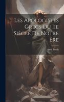 Les Apologistes Grecs Du Iie Siècle De Notre Ère