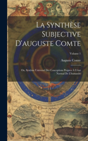 La Synthèse Subjective D'auguste Comte