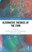 Alternative Theories of the Firm