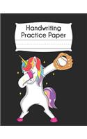 Handwriting Practice Paper: Dabbing Unicorn Baseball Blank Dotted Writing Sheets Notebook For Preschool Kindergarten 1st 2nd & 3rd Grade 120 Pages