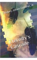 Eternity's Cascade