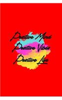 Positive Mind Positive Vibes Positive Life: Lined Journal - Postive Mind Vibes Life Retro Sayings Quotes Positivity Gift - Red Ruled Diary, Prayer, Gratitude, Writing, Travel, Notebook For Men