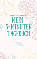 Mein 5-Minuten Tagebuch Dankbarkeitstagebuch