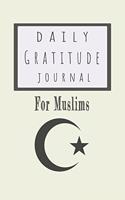 Daily Gratitude Journal for Muslims: Blank Lined Journal