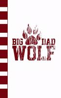 Big Dad Wolf: Great Appreciation Journal for Fathers.