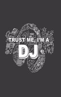 Trust Me, I'm a DJ