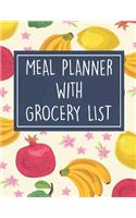 Meal Planner with Grocery List: 52 Week Food Planner / Diary / Log / Meal & Diet Prep Journal with Grocery List and Tropical Fruit Theme (8.5 x 11 Inches - 53 Pages)