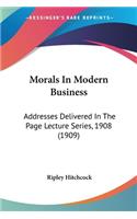 Morals In Modern Business