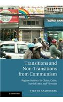 Transitions and Non-Transitions from Communism