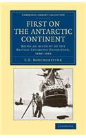 First on the Antarctic Continent