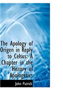 The Apology of Origen in Reply to Celsus: A Chapter in the History of Apologetics(English)
