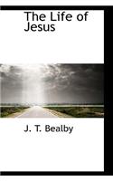The Life of Jesus