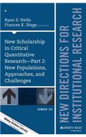 New Scholarship in Critical Quantitative Research, Part 2: New Populations, Approaches, and Challenges