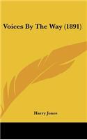 Voices by the Way (1891)