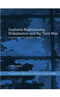 Capitalist Restructuring, Globalization and the Third Way