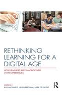 Rethinking Learning for a Digital Age