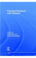 Practical Research with Children: (Research Methods in Developmental Psychology: A Handbook Series)