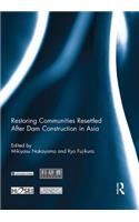 Restoring Communities Resettled After Dam Construction in Asia
