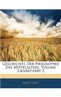Geschichte Der Philosophie Des Mittelalters, Dritetr Band