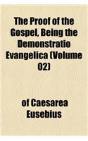 The Proof of the Gospel, Being the Demonstratio Evangelica (Volume 02)