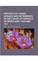 Reports of Cases Argued and Determined in the Court of Appeals of Maryland (Volume 122): (English)