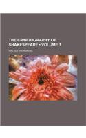 The Cryptography of Shakespeare (Volume 1): (English)