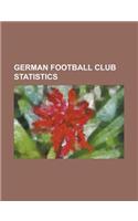 German Football Club Statistics: FC Bayern Munich Statistics, Eintracht Frankfurt in Europe, Borussia Dortmund Seasons(English)