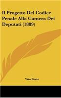 Il Progetto del Codice Penale Alla Camera Dei Deputati (1889)