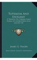Totemism And Exogamy