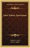 John Tobias, Sportsman