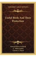 Useful Birds and Their Protection