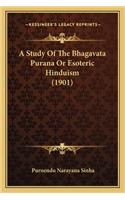 A Study Of The Bhagavata Purana Or Esoteric Hinduism (1901)