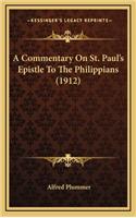 A Commentary on St. Paul's Epistle to the Philippians (1912)