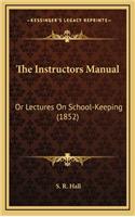 The Instructors Manual