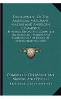 Development Of The American Merchant Marine And American Commerce