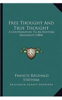 Free Thought And True Thought