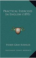 Practical Exercises in English (1895)