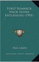Furst Bismarck Nach Seiner Entlassung (1901)