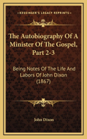 The Autobiography Of A Minister Of The Gospel, Part 2-3