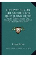 Observations On The Statutes For Registering Deeds