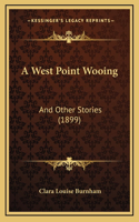 A West Point Wooing: And Other Stories (1899)
